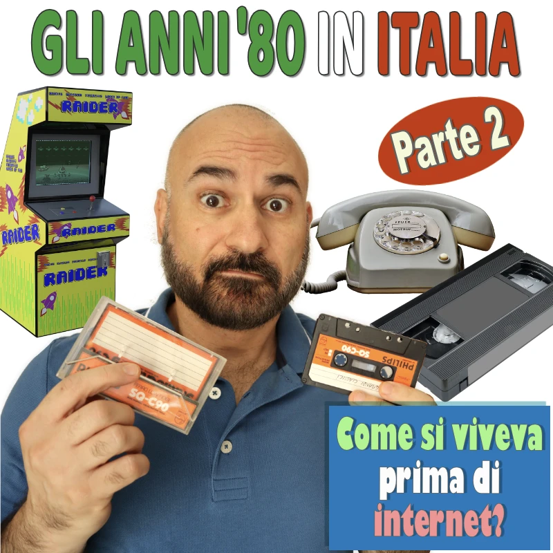Gli anni '80 in Italia (Parte 2)