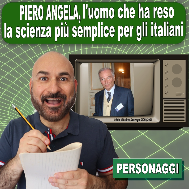 123 – Piero Angela, l’uomo che ha reso la scienza più semplice per gli italiani